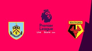 Nhận định bóng đá Burnley vs Watford 0h00 ngày 26/6 (Premier League 2019/20)