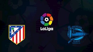 Nhận định bóng đá Atletico Madrid vs Alaves 3h00 ngày 28/6 (La Liga 2019/20)