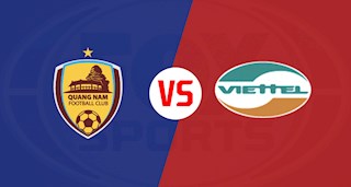 Nhận định bóng đá Quảng Nam vs Viettel 17h00 ngày 29/6 (V-League 2020)