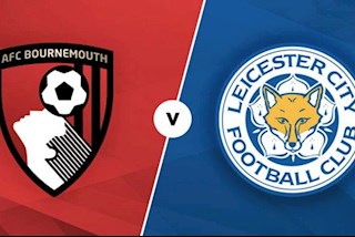 Nhận định bóng đá Bournemouth vs Leicester 1h00 ngày 13/7 (Premier League 2019/20)