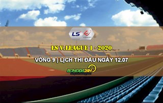 Lịch thi đấu V.League hôm nay 12/7: Derby xứ Nghệ!