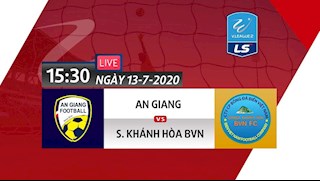 Trực tiếp An Giang vs Khánh Hòa hôm nay 13/7 - Link xem HNQG 2020