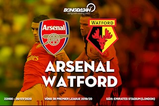 Nhận định bóng đá Arsenal vs Watford 22h00 ngày 26/7 (Premier League 2019/20)