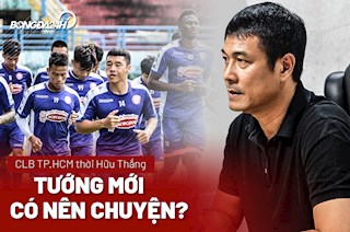 CLB TP.HCM thời Hữu Thắng: Tướng mới có làm nên chuyện?