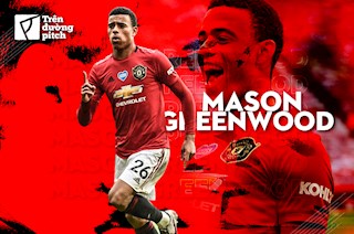 Mason Greenwood: Sức nặng của sự kỳ vọng