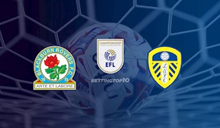 Nhận định bóng đá Blackburn vs Leeds 21h00 ngày 4/7 (Hạng Nhất Anh 2019/20)