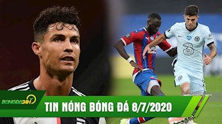 TIN NÓNG BÓNG ĐÁ 8/7 | Ronaldo nổ súng, Juve thua ngược Milan đầy cay đắng | Thắng nhọc,Chelsea leo lên top 3 BXH
