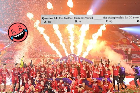 Liverpool được nhắc đến trong đề thi tốt nghiệp THPT 2020 môn Anh