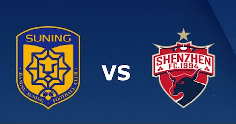 Nhận định bóng đá Jiangsu Suning vs Shenzhen 19h00 ngày 24/8 (VĐQG Trung Quốc 2020)