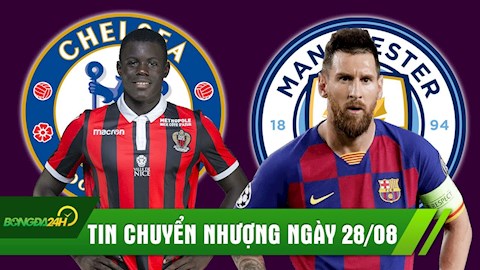 TIN CHUYỂN NHƯỢNG 28/8: Chelsea có thêm siêu trung vệ; Động thái chứng minh Messi sẽ đến Man City