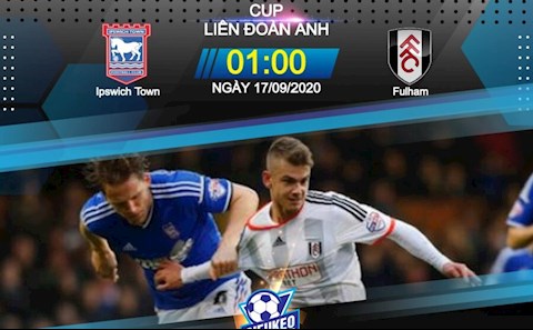 Nhận định bóng đá Ipswich vs Fulham 1h00 ngày 17/9 (Cúp Liên đoàn Anh 2020/21)