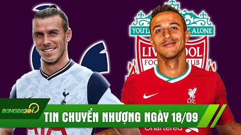 TIN CHUYỂN NHƯỢNG 18/9: Thiago CHÍNH THỨC gia nhập Liverpool; Bale CHÍNH THỨC trở về Tottenham?