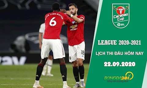 Lịch thi đấu vòng loại thứ 3 Cúp Liên đoàn Anh - Carabao Cup 2020/21 đêm nay 22/9