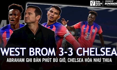 West Brom 3-3 Chelsea: Bài toán mang tên hàng thủ