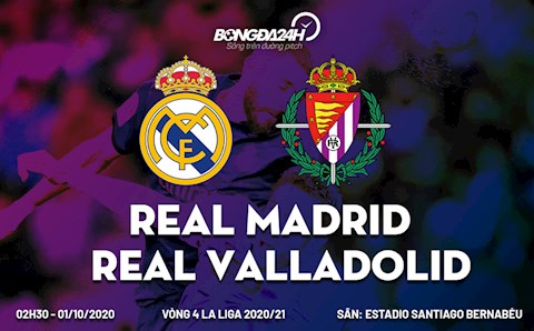 Nhận định Real Madrid vs Valladolid (2h30 ngày 1/10): Chào Bernabeu, chào chiến thắng?