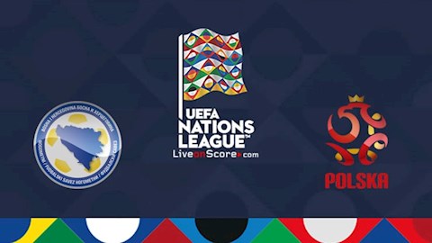Nhận định bóng đá Bosnia vs Ba Lan 1h45 ngày 8/9 (UEFA Nations League 2020/21)