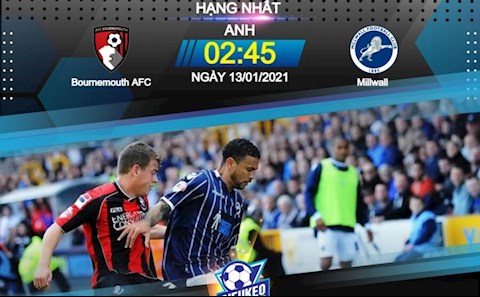 Nhận định bóng đá Bournemouth vs Millwall 2h45 ngày 13/1 (Hạng Nhất Anh 2020/21)