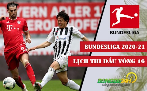Lịch thi đấu, lịch phát sóng vòng 16 Bundesliga 2020/21: Hùm xám coi chừng mất Top 1!