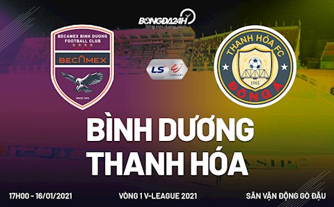 Nhận định bóng đá Bình Dương vs Thanh Hoá 17h00 ngày 17/1 (V-League 2021)