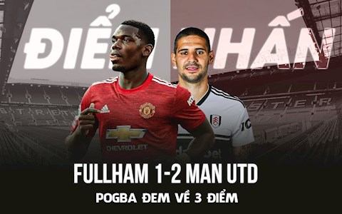 Điểm nhấn Fulham 1-2 Man Utd: Pogba tỏa sáng, Quỷ Đỏ đòi lại ngôi đầu từ tay City