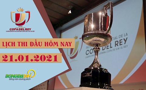 Lịch thi đấu Cúp Nhà Vua TBN 2020/2021 đêm hôm nay 21/1