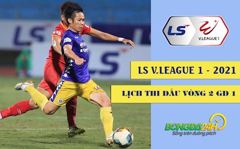 Lịch thi đấu và trực tiếp V.League 2021 vòng 2: Tiếp tục những bất ngờ?!