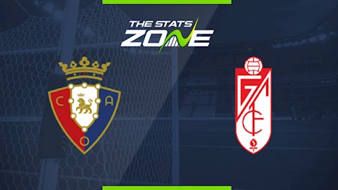 Nhận định bóng đá Osasuna vs Granada 20h00 ngày 24/1 (La Liga 2020/21)