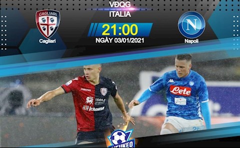 Nhận định bóng đá Cagliari vs Napoli 21h00 ngày 3/1 (Serie A 2020/21)