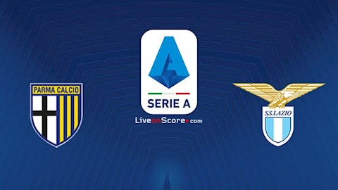Nhận định bóng đá Parma vs Lazio 21h00 ngày 10/1 (Serie A 2020/21)