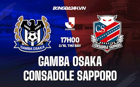 Nhận định Gamba Osaka vs Consadole Sapporo 17h00 ngày 2/10 (VĐQG Nhật Bản 2021)