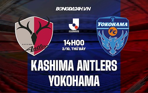 Nhận định, dự đoán Kashima Antlers vs Yokohama 14h00 ngày 2/10 (VĐQG Nhật Bản 2021)