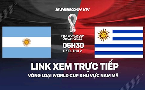 Link xem trực tiếp Argentina vs Uruguay vòng loại World Cup 2022 ở đâu ?