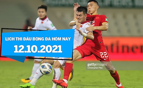 Lịch thi đấu bóng đá hôm nay 12/10: Việt Nam vs Oman; Anh vs Hungary