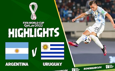 Video tổng hợp: Argentina 3-0 Uruguay (Vòng loại World Cup 2022)