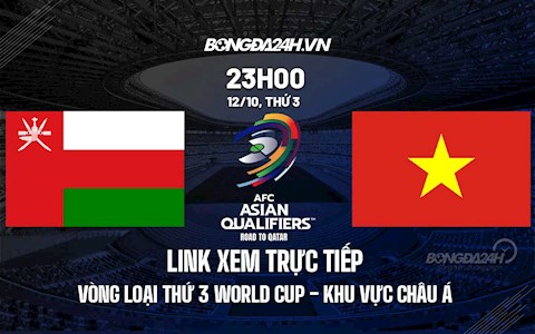 Link xem VTV6 trực tiếp Việt Nam vs Oman, trực tuyến FPT Play hôm nay