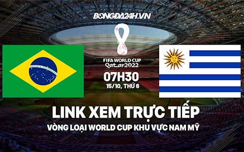 Link xem trực tiếp bóng đá Brazil vs Uruguay VL World Cup 2022