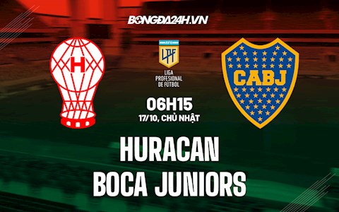 Nhận định, dự đoán Huracan vs Boca Juniors 6h15 ngày 17/10 (VĐQG Argentina 2021)