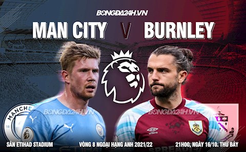 Nhận định Man City vs Burnley (21h00 ngày 16/10): Chênh lệch quá lớn