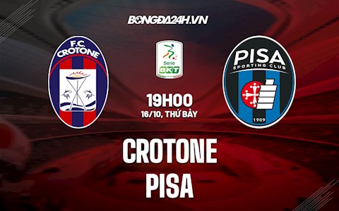 Nhận định,  Crotone vs Pisa 19h00 ngày 16/10 (Hạng 2 Italia 2021/22)