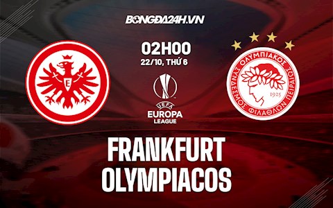 Nhận định, dự đoán Frankfurt vs Olympiacos 2h00 ngày 22/10 (Europa League 2021/22)