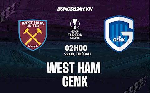 Nhận định bóng đá West Ham vs Genk 2h00 ngày 22/10 (Cúp C2 châu Âu 2021/22)