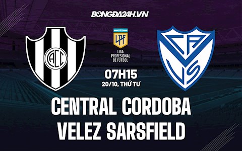 Nhận định Central Cordoba vs Velez Sarsfield 7h15 ngày 20/10 (VĐQG Argentina 2021)