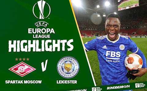 Video Spartak Moscow vs Leicester: Patson Daka lập Poker