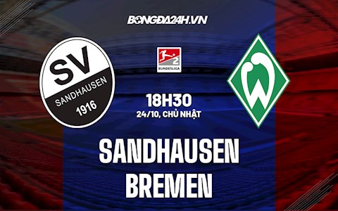 Nhận định,  Sandhausen vs Bremen 18h30 ngày 24/10 (Hạng 2 Đức 2021/22)