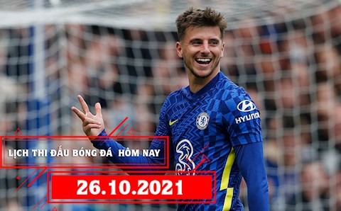 Lịch thi đấu bóng đá hôm nay 26/10: Chelsea vs Southampton; Arsenal vs Leeds