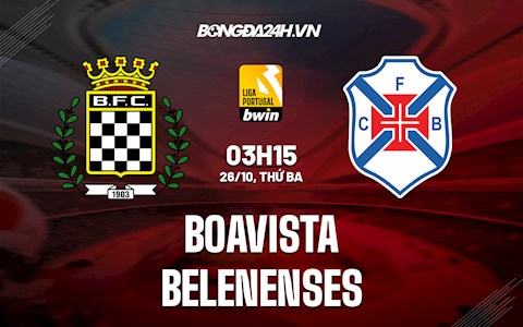 Nhận định,  Boavista vs Belenenses 3h15 ngày 26/10 (VĐQG Bồ Đào Nha 2021/22)