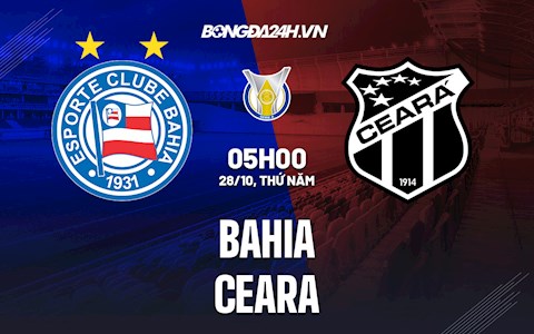 Nhận định bóng đá Bahia vs Ceara 5h00 ngày 28/10 (VĐQG Brazil 2021)
