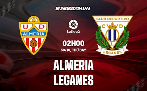 Nhận định, dự đoán Almeria vs Leganes 2h00 ngày 30/10 (Hạng 2 Tây Ban Nha 2021/22)