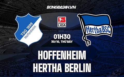 Nhận định Hoffenheim vs Hertha Berlin 1h30 ngày 30/10 (Bundesliga 2021/22)