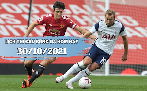 Lịch thi đấu bóng đá hôm nay 30/10: Tottenham vs MU; Leicester vs Arsenal